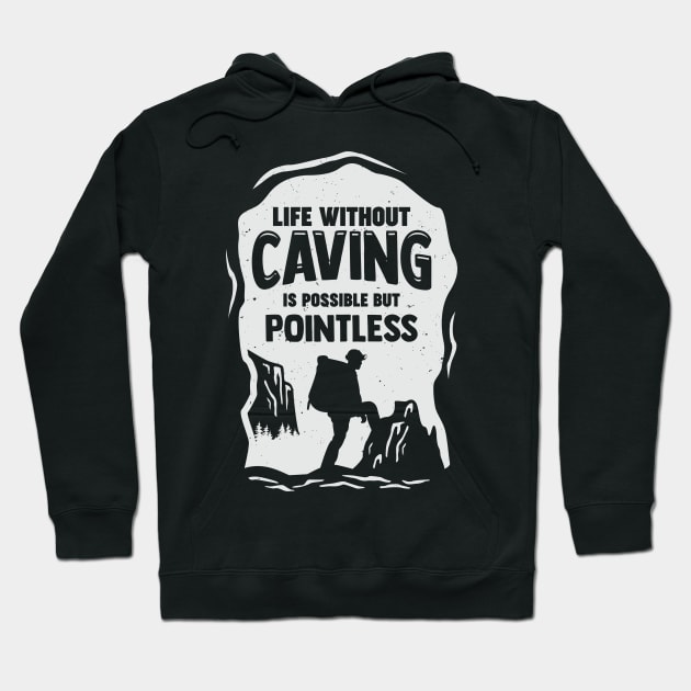 Funny Caving Spelunking Potholing Caver Gift Hoodie by Dolde08